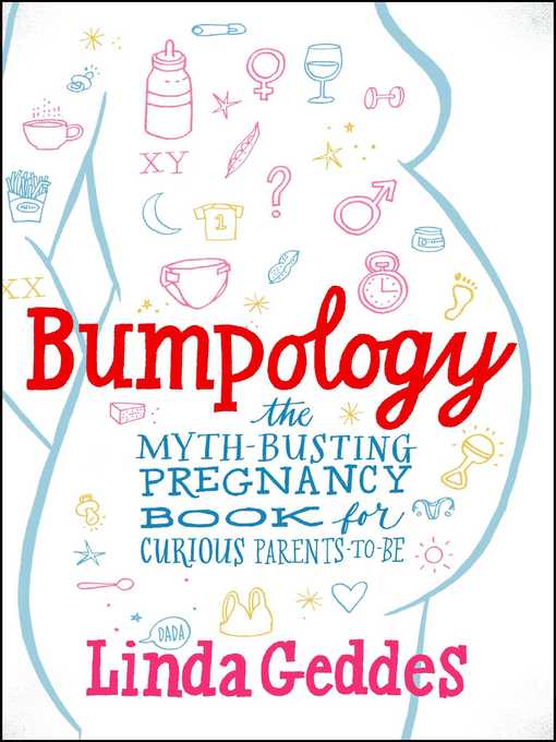 Title details for Bumpology by Linda Geddes - Wait list